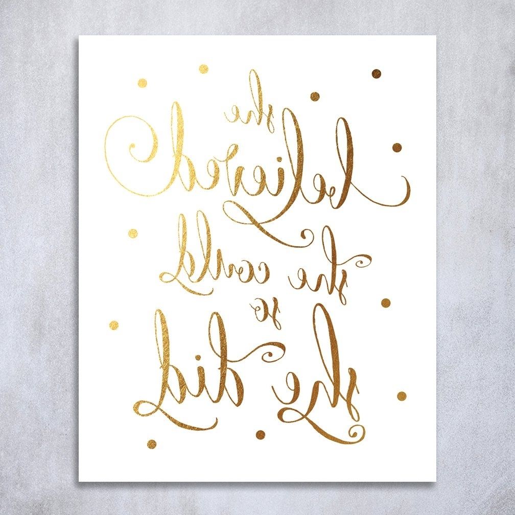 2018 Buy She Believed She Could So She Did Gold Foil Art Print With Regard To She Believed She Could So She Did Wall Art (View 15 of 15)
