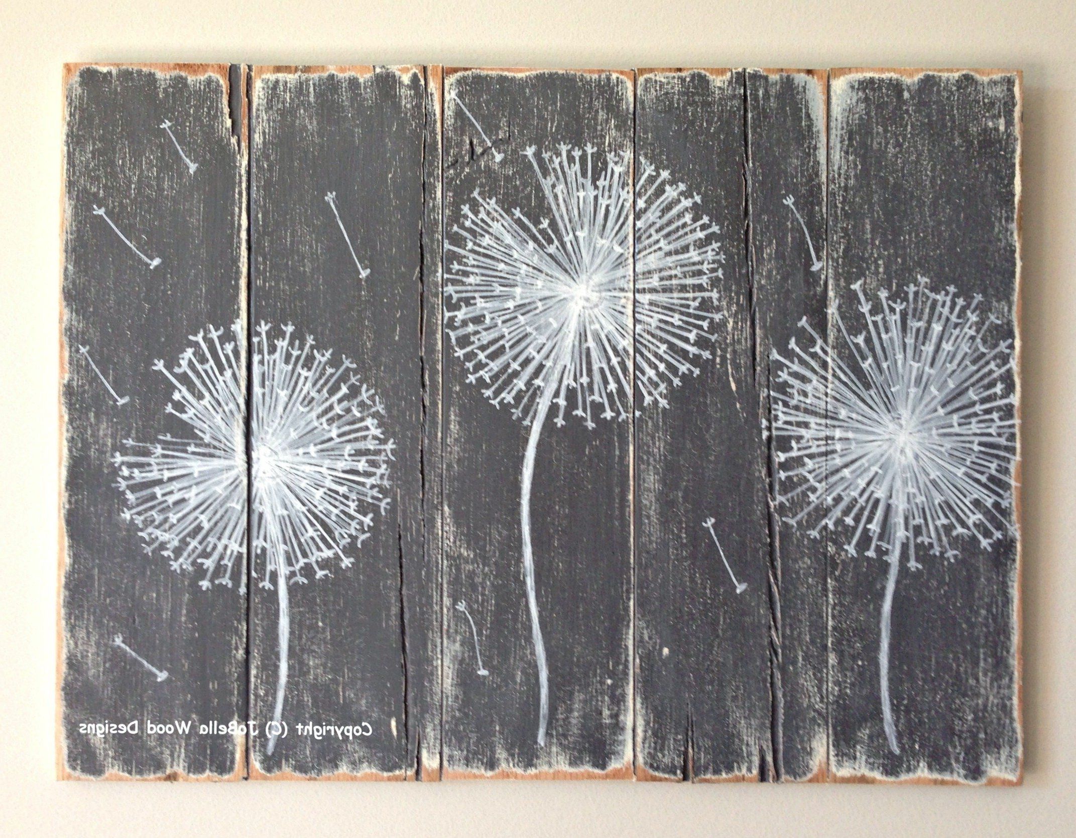 Dandelion Wood Painting – Handmade, Distressed (gray And White Regarding Best And Newest Grey And White Wall Art (Photo 1 of 15)