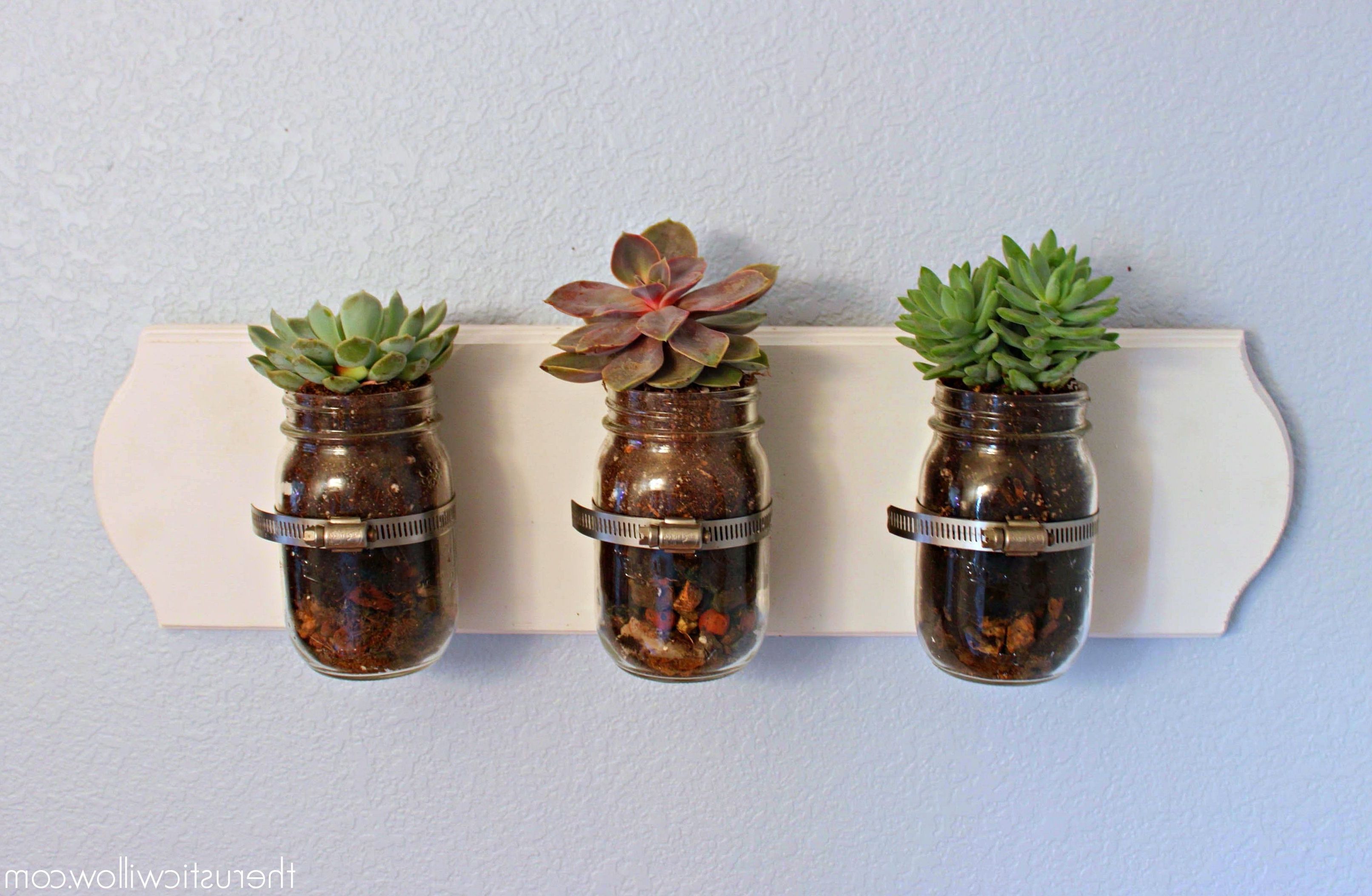 Most Up To Date Succulent Mason Jar Wall Art – The Rustic Willow With Mason Jar Wall Art (View 12 of 15)