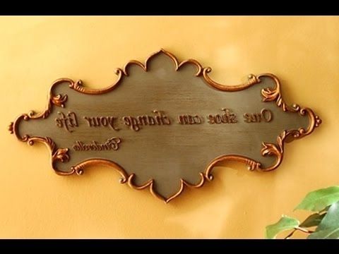 Inspirational Wall Plaques Within Favorite Wall Plaques – Inspirational Wall Plaques And Signs – Youtube (Photo 1 of 15)