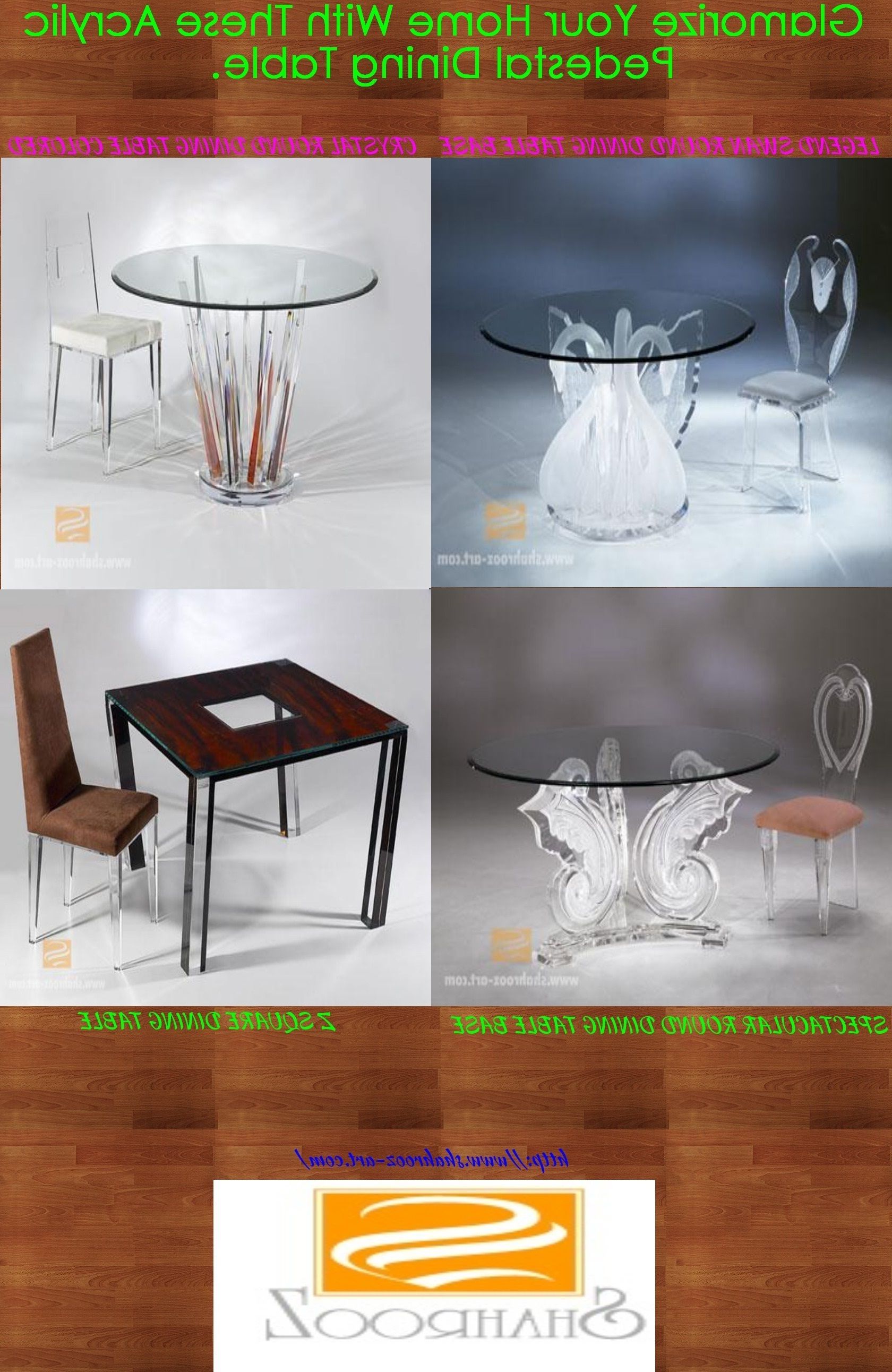 Acrylic Round Dining Tables Inside Recent Glamorize Your Home With An Acrylic Pedestal Dining Table (View 15 of 25)