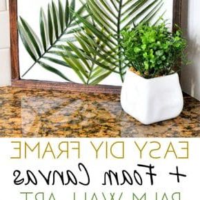 Palms Wall Art Pertaining To Best And Newest Diy Minimal Framed Palm Wall Art (View 10 of 15)