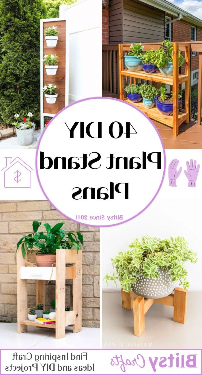 40 Free Diy Plant Stand Plans (cheap And Easy To Build) For Most Popular Particle Board Plant Stands (View 11 of 15)